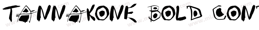 Tannakone Bold Condensed Regula字体转换